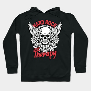 Hard Rock Is My Therapy Hoodie